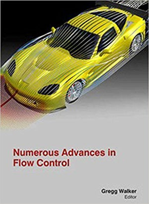 NUMEROUS ADVANCES IN FLOW CONTROL