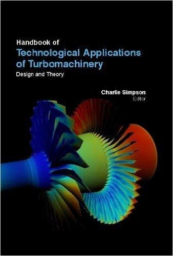 HANDBOOK OF TECHNOLOGICAL APPLICATIONS OF TURBOMACHINERY