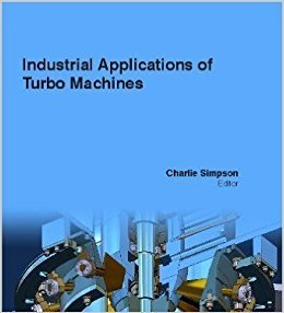 INDUSTRIAL APPLICATIONS OF TURBO MACHINES