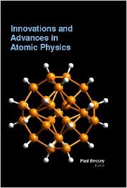 INNOVATIONS AND ADVANCES IN ATOMIC PHYSICS