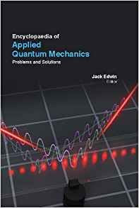 ENCYCLOPAEDIA OF APPLIED QUANTUM MECHANICS
