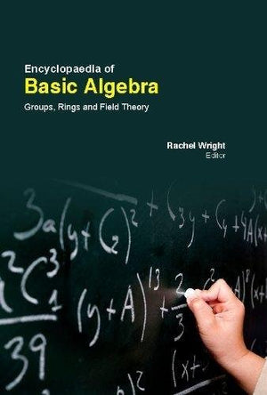 ENCYCLOPAEDIA OF BASIC ALGEBRA