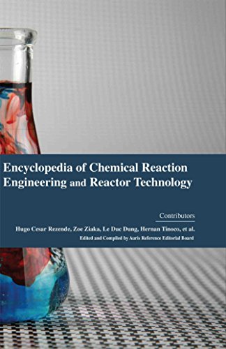ENCYCLOPAEDIA OF CHEMICAL REACTION ENGINEERING AND REACTOR TECHNOLOGY