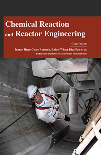 CHEMICAL REACTION AND REACTOR ENGINEERING