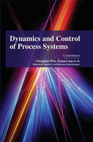 DYNAMICS AND CONTROL OF PROCESS SYSTEMS