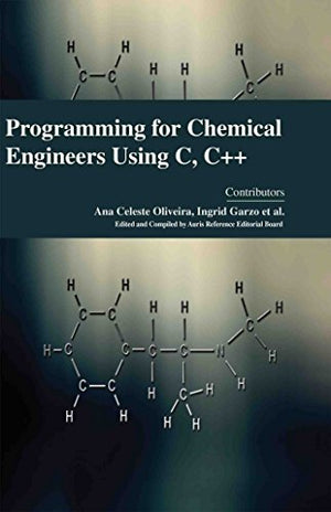 PROGRAMMING FOR CHEMICAL ENGINNERS USING C, C++