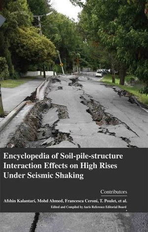 ENCYCLOPAEDIA OF SOIL-PILE-STRUCTURE INTERACTION EFFECTS ON HIGH RISES UNDER SEISMIC SHAKING