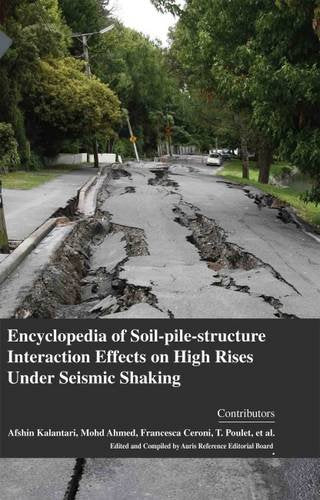 ENCYCLOPAEDIA OF SOIL-PILE-STRUCTURE INTERACTION EFFECTS ON HIGH RISES UNDER SEISMIC SHAKING