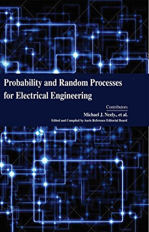 PROBABILITY AND RANDOM PROCESSES FOR ELECTRICAL ENGINEERING