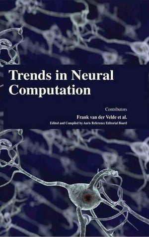 TRENDS IN NEURAL COMPUTATION
