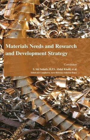 MATERIALS NEEDS AND RESEARCH AND DEVELOPMENT STRATEGY
