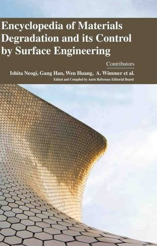 ENCYCLOPAEDIA OF MATERIALS DEGRADATION AND ITS CONTROL BY SURFACE ENGINEERING