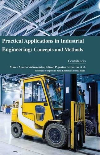 PRACTICAL APPLICATIONS IN INDUSTRIAL ENGINEERING