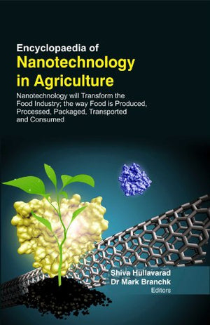 ENCYCLOPAEDIA OF NANOTECHNOLOGY IN AGRICULTURE