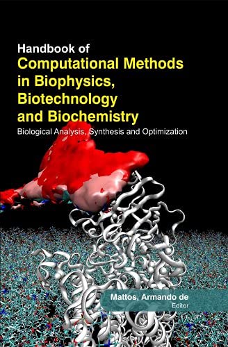 HANDBOOK OF COMPUTATIONAL METHODS IN BIIPHYSICS, BIOTECHNOLOGY AND BIOCHEMISTRY