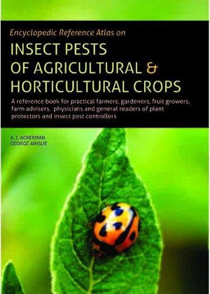 ENCYCLOPEDIC RFERENCE ATLAS ON INSECT PESTS OF AGRICULTURAL & HORTICULTURAL CROPS