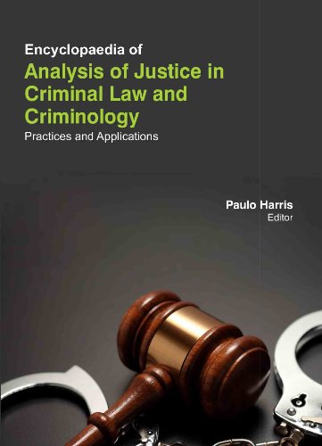 ENCYCLOPAEDIA OF ANALYSIS OF JUSTICE IN CRIMINAL LAW AND CRIMINOLOGY