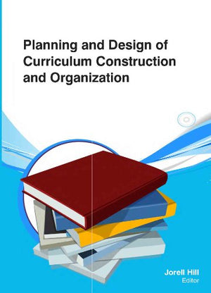 PLANNING AND DESIGN OF CURRICULUM CONSTRUCTION AND ORGANIZATION