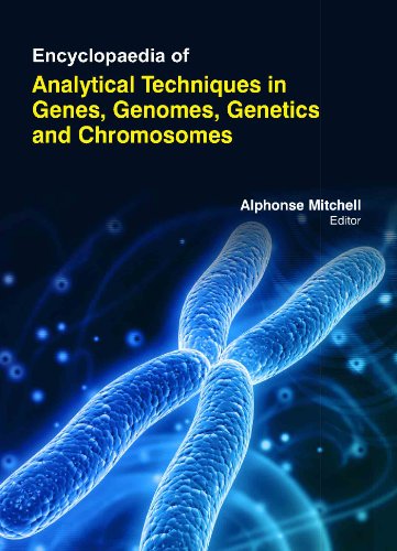 ENCYCLOPAEDIA OF ANALYTICAL TECHNIQUES IN GENES, GENOMES, GENETICS AND CHROMOSOMES
