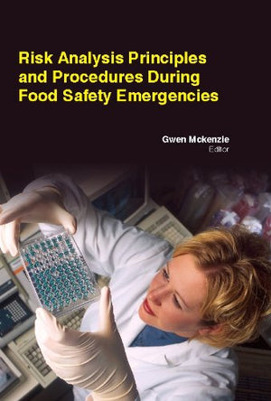 RISK ANALYSIS PRINCIPLES AND PROCEDURES DURING FOOD SAFETY EMERGENCIES