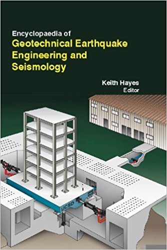 ENCYCLOPAEDIA OF GEOTECHNICAL EARTHQUAKE ENGINEERING AND SEISMOLOGY