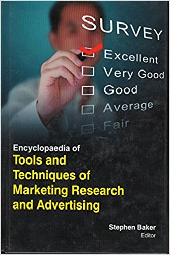 ENNCYLOPAEDIA OF TOOLS AND TECHNIQUES OF MARKETING RESEARCH AND ADVERTISING