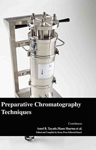 PREPARATIVE CHROMATOGRAPHY TECHNIQUES