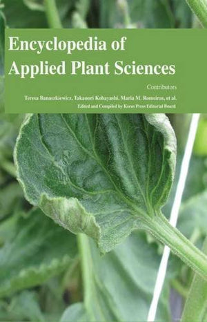 ENCYCLOPAEDIA OF APPLIED PLANT SCIENCES