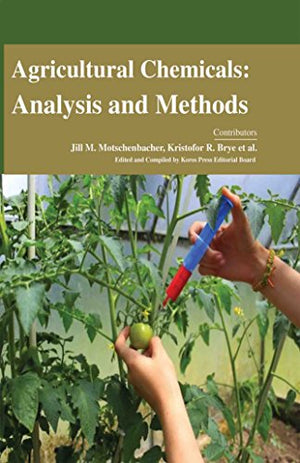 AGRICULTURAL CHEMICALS: ANALYSIS AND METHODS