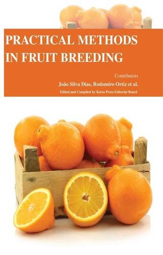 PRACTICAL METHODS IN FRUIT BREEDING