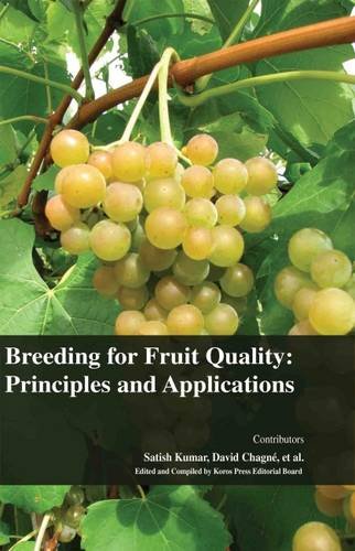 BREEDING FOR FRUIT QUALITY: PRINCIPLES AND APPLICATIONS