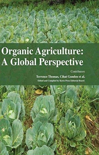 ORGANIC AGRICULTURE: A GLOBAL PERSPECTIVE