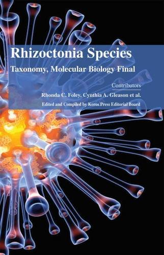 RHIZOCTONIA SPECIES: TAXONOMY, MOLECULAR BIOLOGY