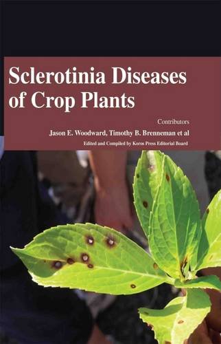 SCLEROTINIA DISEASES OF CROP PLANTS