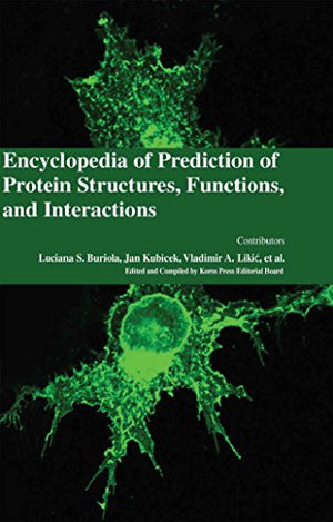 ENCYCLOPAEDIA OF PREDICTION OF PROTEIN STRUCTURES, FUNCTIONS, AND INTERACTIONS