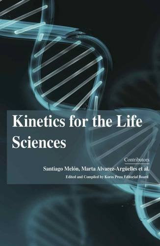 KINETICS FOR THE LIFE SCIENCES
