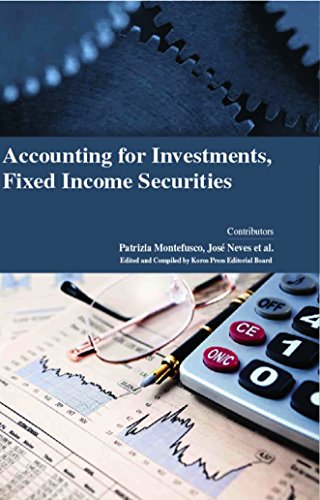 ACCOUNTING FOR INVESTMENTS, FIXED INCOME SECURITIES
