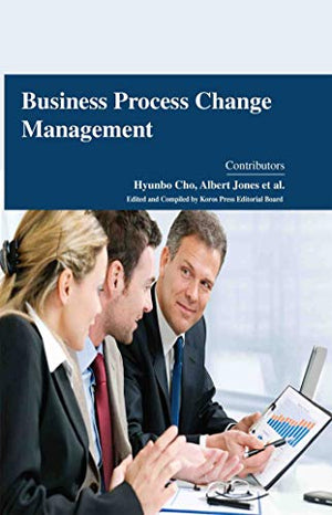 BUSINESS PROCESS CHANGE MANAGEMENT