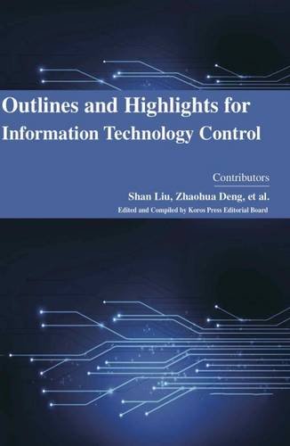 OUTLINES AND HIGHLIGHTS FOR INFORMATION TECHNOLOGY CONTROL 