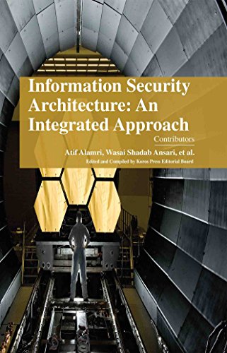 INFORMATION SECURITY ARCHITECTURE: AN INTEGRATED APPROACH