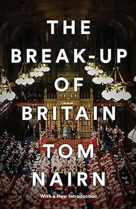 THE BREAK-UP OF BRITAIN