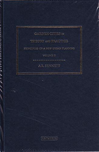 GARDEN CITIES IN THEORY AND PRACTICE