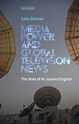 MEDIA POWER AND GLOBAL TELEVISION NEWS