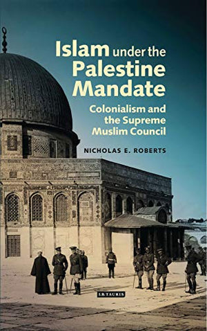 ISLAM UNDER THE PALESTINE MANDATE
