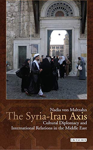 THE SYRIA-IRAN AXIS