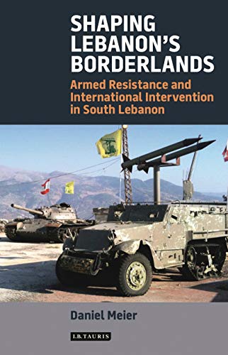 SHAPING LEBANON'S BORDERLANDS
