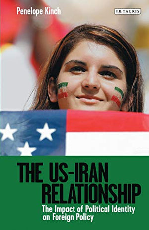 THE US-IRAN RELATIONSHIP