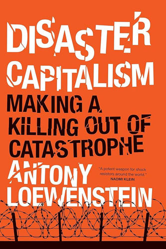 DISASTER CAPITALISM