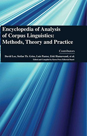 ENCYCLOPAEDIA OF ANALYSIS OF CORPUS LINGUISTICS