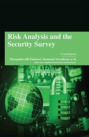 RISK ANALYSIS AND THE SECURITY SURVEY